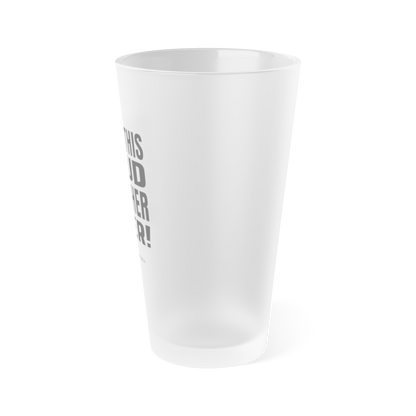 Pour this Chud Another Beer! 16oz Pint Glass